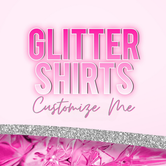 Custom Glitter T-Shirt